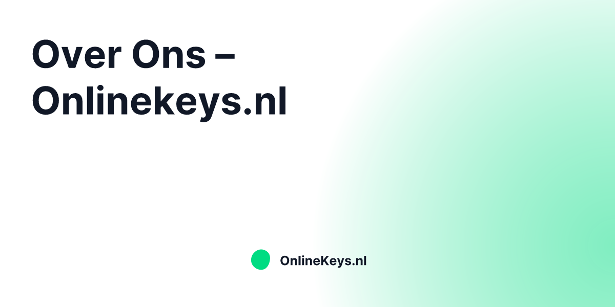 Over Ons – Onlinekeys.nl