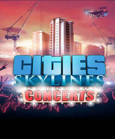 Cities: Skylines - Concerts