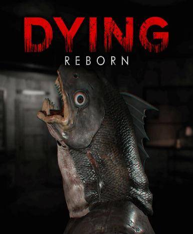 Dying: Reborn